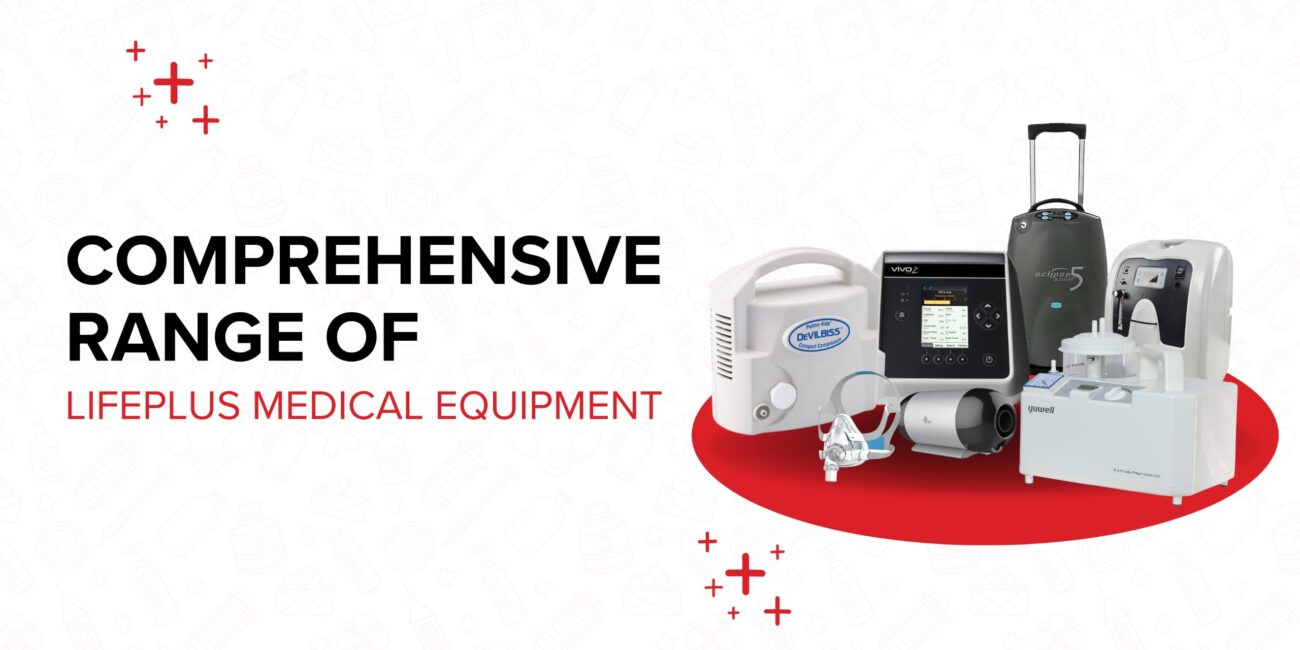 Range of LifePlus Medical Equipment