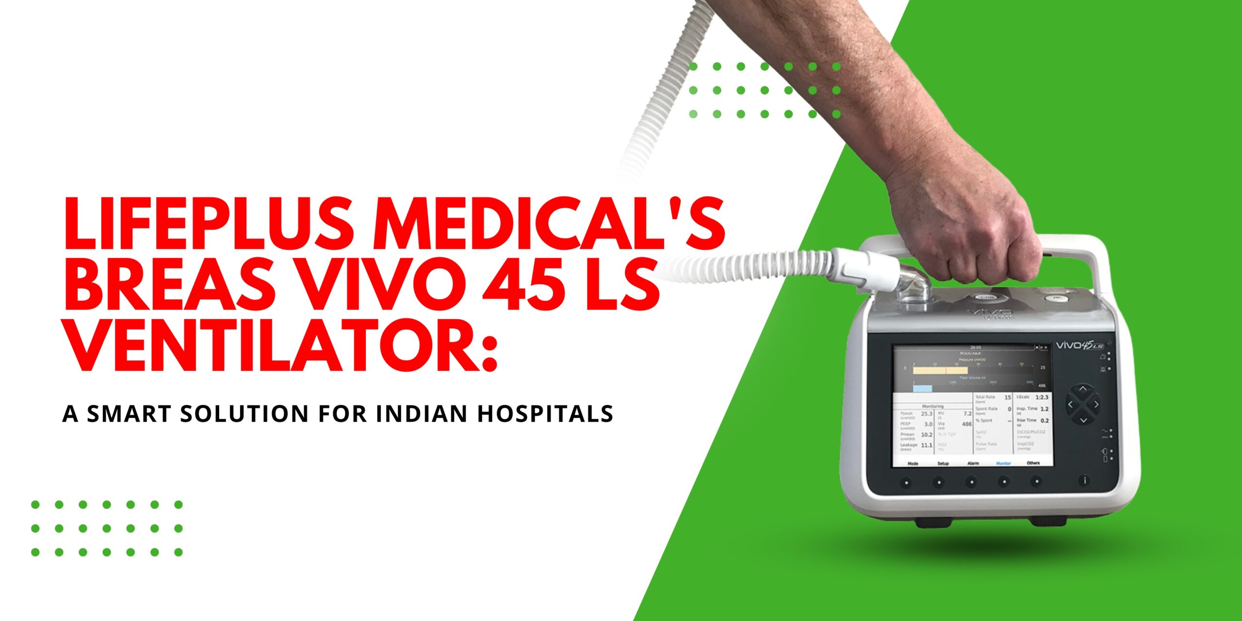 LifePlus Medical's Breas Vivo 45 LS Ventilator