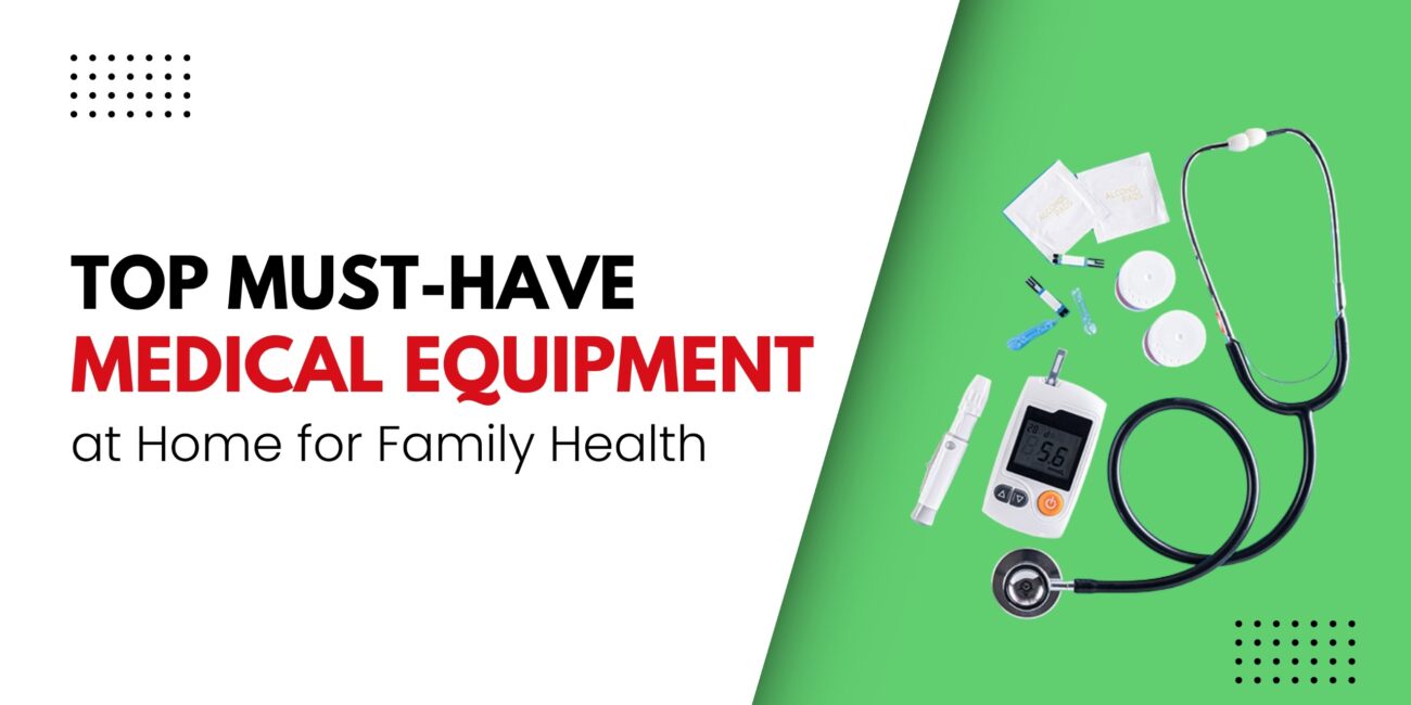 Top Must-Have Medical Equipment at Home for Family Health. Includes stethoscope, glucose meter, test strips, lancets, and alcohol wipes on a red and white background