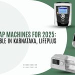 5 Best BiPAP Machines for 2025: Now Available in Karnataka, LifePlus