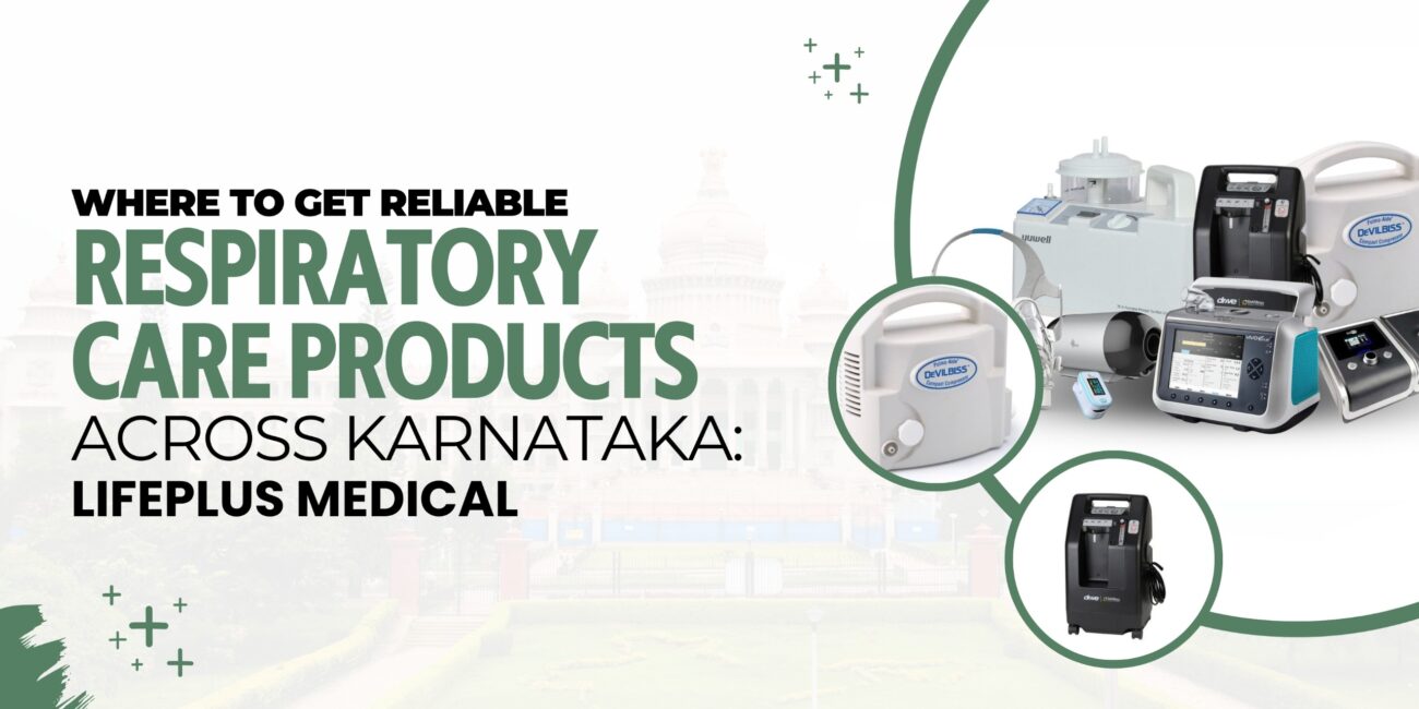 banner highlighting reliable respiratory care products available across Karnataka by LifePlus Medical, featuring various respiratory equipment