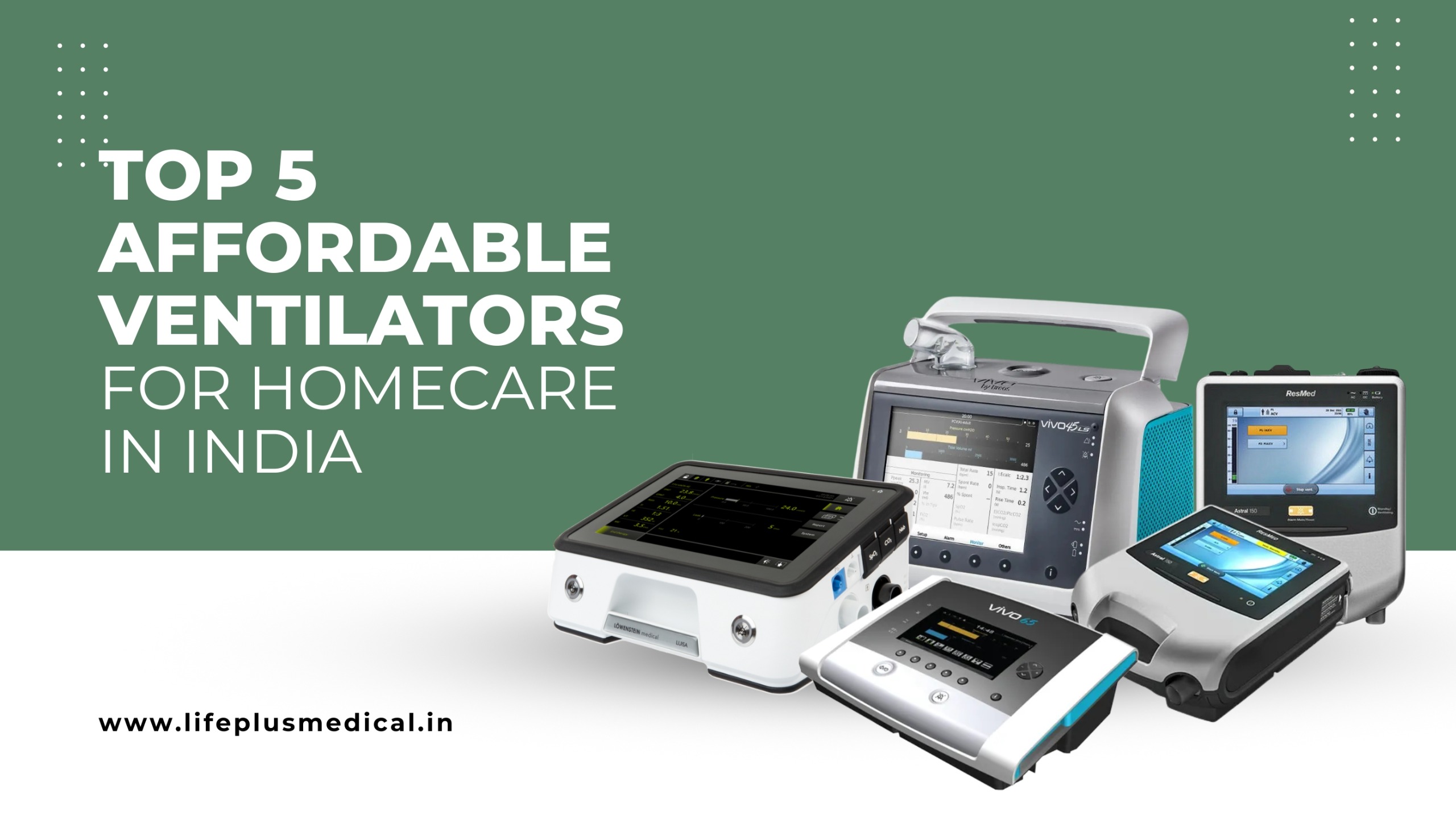 Top 5 affordable ventilators for home care in India – A selection of modern, compact, and portable ventilators displayed against a green background