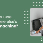 Image with text asking if it's safe to use someone else's CPAP machine, alongside a photo of a woman wearing a CPAP mask while adjusting the machine beside her bed